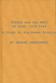 Russia and the West in Iran, 1918-1948 : A Study in Big-Power Rivalry