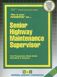 Senior Highway Maintenance Supervisor (Passbooks Study Guide: Career Examination) （SPI STG）