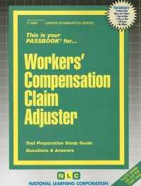 Workers' Compensation Claim Adjuster (Passbooks Study Guide: Career Examination) （SPI STG）