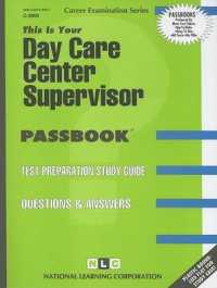Day Care Center Supervisor (Passbooks Study Guide: Career Examination) （SPI STG）