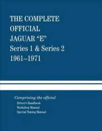 The Complete Official Jaguar E-Type Series 1 & Series 2 : 1961-1971: Comprising the Official Driver's Handbook, Workshop Manual and Special Tuning Manual