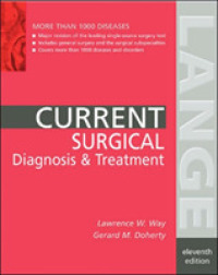 今日の外科診断と治療（第１１版）<br>Current Surgical Diagnosis & Treatment (Current Diagnosis and Treatment Surgery) （11TH）