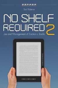 No Shelf Required 2 : Use and Management of Electronic Books