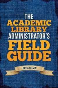 The Academic Library Administrator's Field Guide