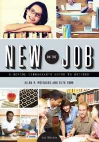 New on the Job : A School Librarian's Guide to Success （2ND）