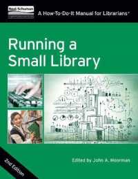 Running a Small Library : A How-to-Do-It Manual for Librarians （2ND）