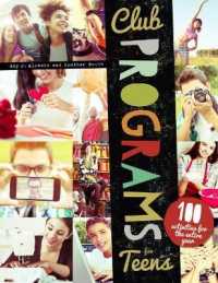 Club Programs for Teens : 100 Activities for the Entire Year