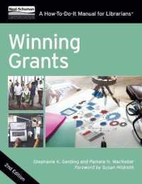 Winning Grants : A How-To-Do-It Manual for Librarians （2ND）