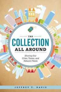 The Collection All around : Sharing Our Cities, Towns, and Natural Places