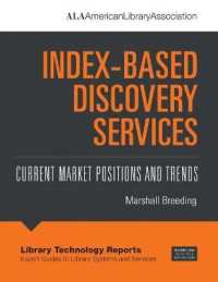 Index-Based Discovery Services : Current Market Positions and Trends (Library Technology Reports)