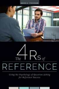 The 4 Rs of Reference : Using the Psychology of Question-Asking for Reference Success