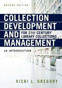 ２１世紀の図書館コレクション・マネジメント入門<br>Collection Development and Management for 21st Century Library Collections : An Introduction （2ND）