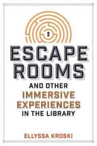 Escape Rooms and Other Immersive Experiences in the Library