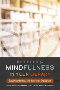 Recipes for Mindfulness in Your Library : Supporting Resilience and Community Engagement