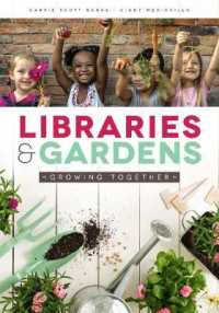 Libraries and Gardens : Growing Together