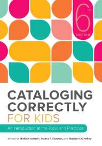 Cataloging Correctly for Kids : An Introduction to the Tools and Practices （6TH）