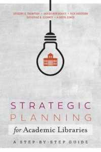 Strategic Planning for Academic Libraries : A Step-by-Step Guide