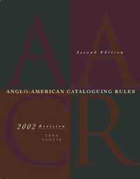 Anglo-American Cataloguing Rules, 2002 Revision, 2005 Update （2ND）