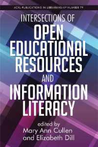 Intersections of Open Educational Resources and Information Literacy Volume 79 (Acrl Publications in Librarianship)