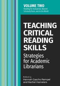 Teaching Critical Reading Skills Volume 2 : Strategies for Academic Librarians
