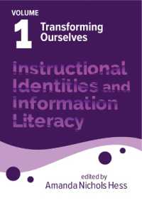 Instructional Identities and Information Literacy Volume 1 : Volume 1: Transforming Ourselves