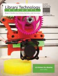 3-D Printers for Libraries (Library Technology Reports)