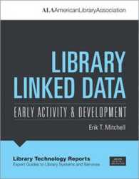 Library Linked Data : Early Activity and Development (Library Technology Reports)