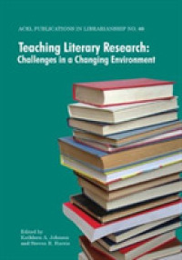 Teaching Literary Research : Challenges in a Changing Environment (Acrl Publications in Librarianship)