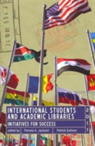 International Students and Academic Libraries : Initiatives for Success