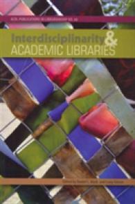 Interdisciplinarity and Academic Libraries (Acrl Publications in Librarianship)