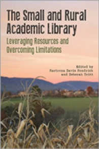 The Small and Rural Academic Library : Leveraging Resources and Overcoming Limitations
