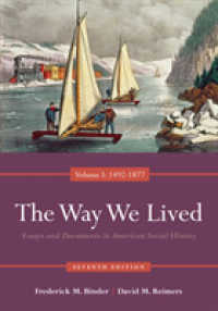The Way We Lived : Essays and Documents in American Social History， Volume I: 1492-1877