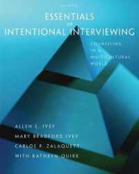 Essentials of Intentional Interviewing : Counseling in a Multicultural World （2 Student）