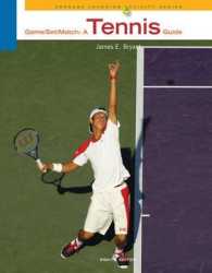 Game/Set/Match : A Tennis Guide (Cengage Learning Activity Series) （8 Student）