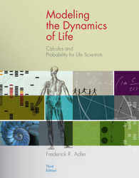 Modeling the Dynamics of Life : Calculus and Probability for Life Scientists （3RD）