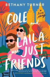 Cole and Laila Are Just Friends : A Love Story