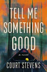 Tell Me Something Good : A Novel