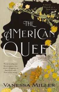 The American Queen : A Novel Based on the True Story of Appalachia's Kingdom of the Happy Land