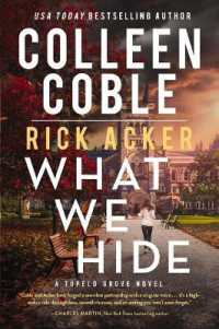 What We Hide (A Tupelo Grove Novel)