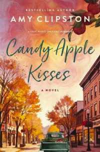 Candy Apple Kisses : A Sweet Romance Novel