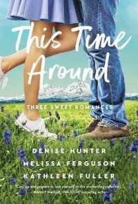 This Time around : Three Sweet Romances