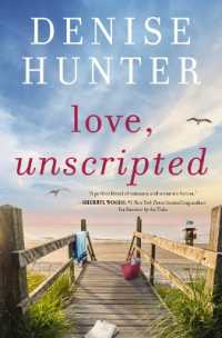 Love, Unscripted : A Novel
