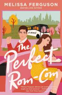 The Perfect Rom-Com : A sweet grumpy-sunshine rom-com from the bestselling author of Meet Me in the Margins