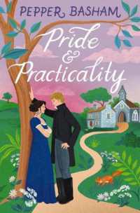 Pride and Practicality : A low-spice, high-swoon Regency rom-com