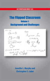 The Flipped Classroom : Background and Challenges (Acs Symposium Series) 〈1〉