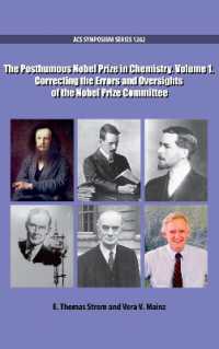 The Posthumous Nobel Prize in Chemistry Volume 1 : Correcting the Errors and Oversights of the Nobel Prize Committee (Acs Symposium Series)