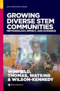Growing Diverse STEM Communities : Methodology， Impact， and Evidence (Acs Symposium Series)