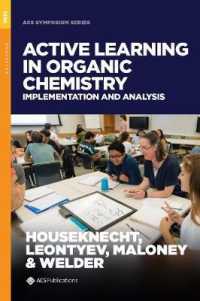 Active Learning in Organic Chemistry : Implementation and Analysis (Acs Symposium Series)