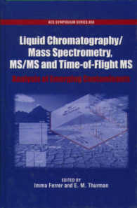 Liquid Chromatography/Mass Spectrometry, MS/MS and Time of Flight MS : Analysis of Emerging Contaminants (Acs Symposium Series)