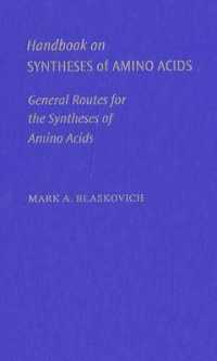 アミノ酸合成ハンドブック<br>Handbook on Syntheses of Amino Acids : General Routes to Amino Acids